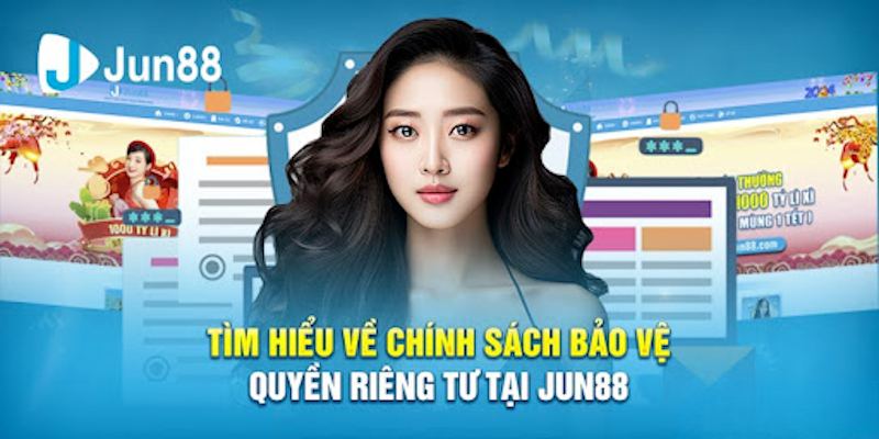 Quyền riêng tư tại Jun88 có vai trò vô cùng quan trọng